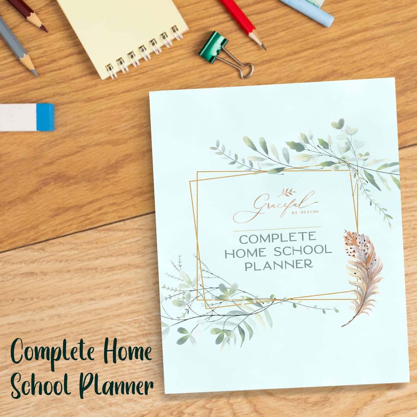 Complete Homeschool Planner: An Undated Daily, Weekly, and Monthly Lesson Planner for up to 6 Students